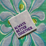 By Have a Pico - Tegeltje - Always Better Together